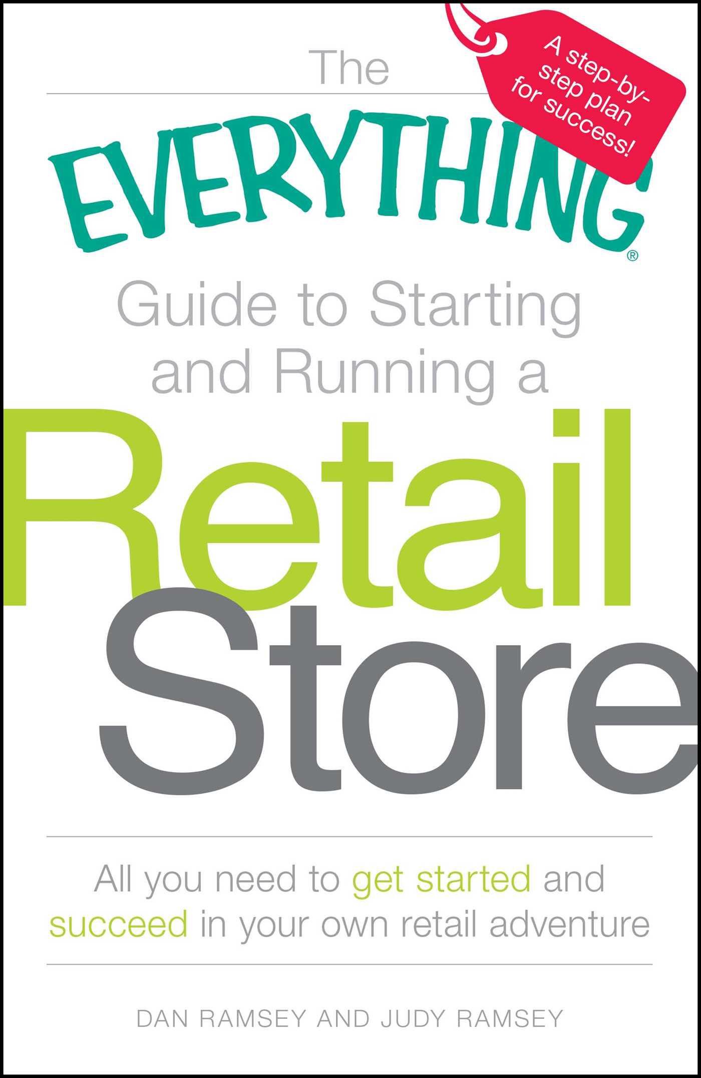 Cover image for The Everything Guide to Starting and Running a Retail Store