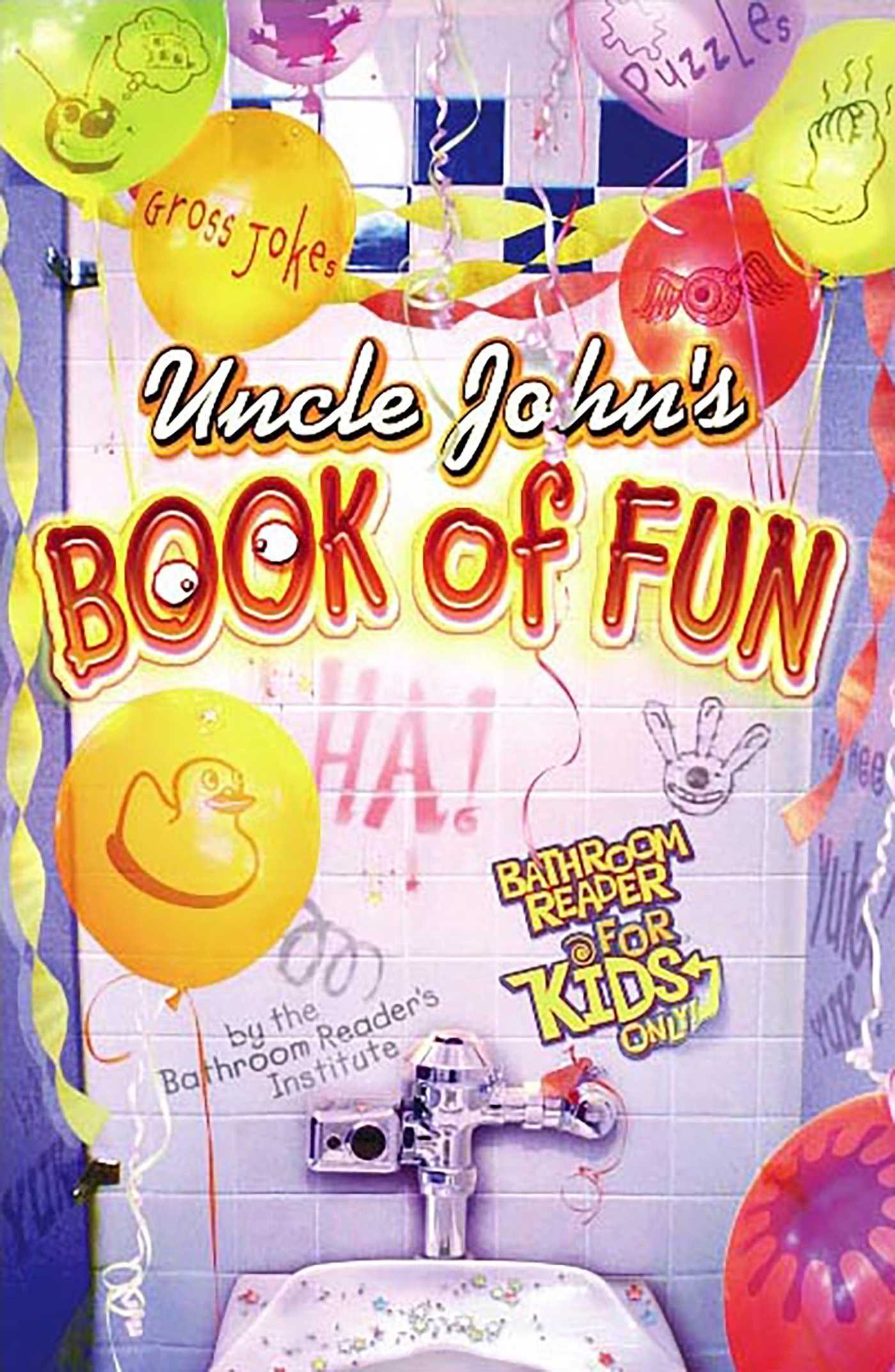 The Funniest Joke Book Ever!  Book by Bathroom Readers' Institute