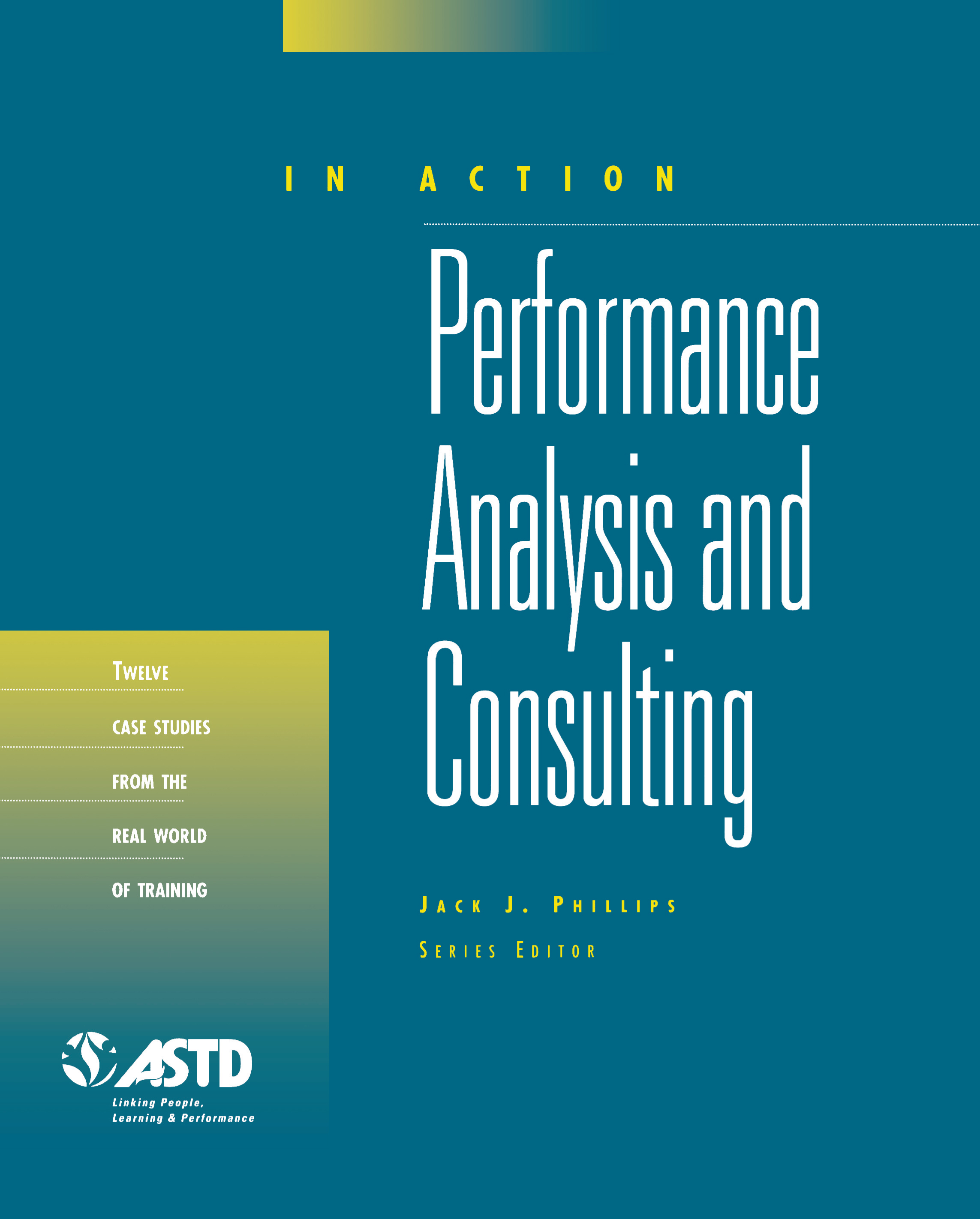 Cover image for Performance Analysis and Consulting (In Action Case Study Series)