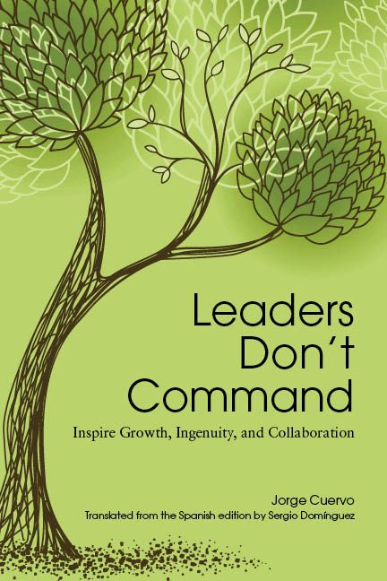 Cover image for Leaders Don't Command
