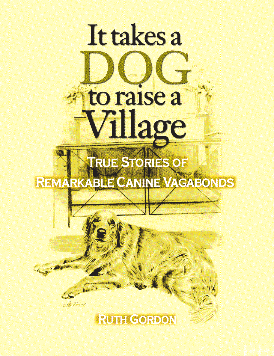 Cover image for It Takes a Dog to Raise a Village