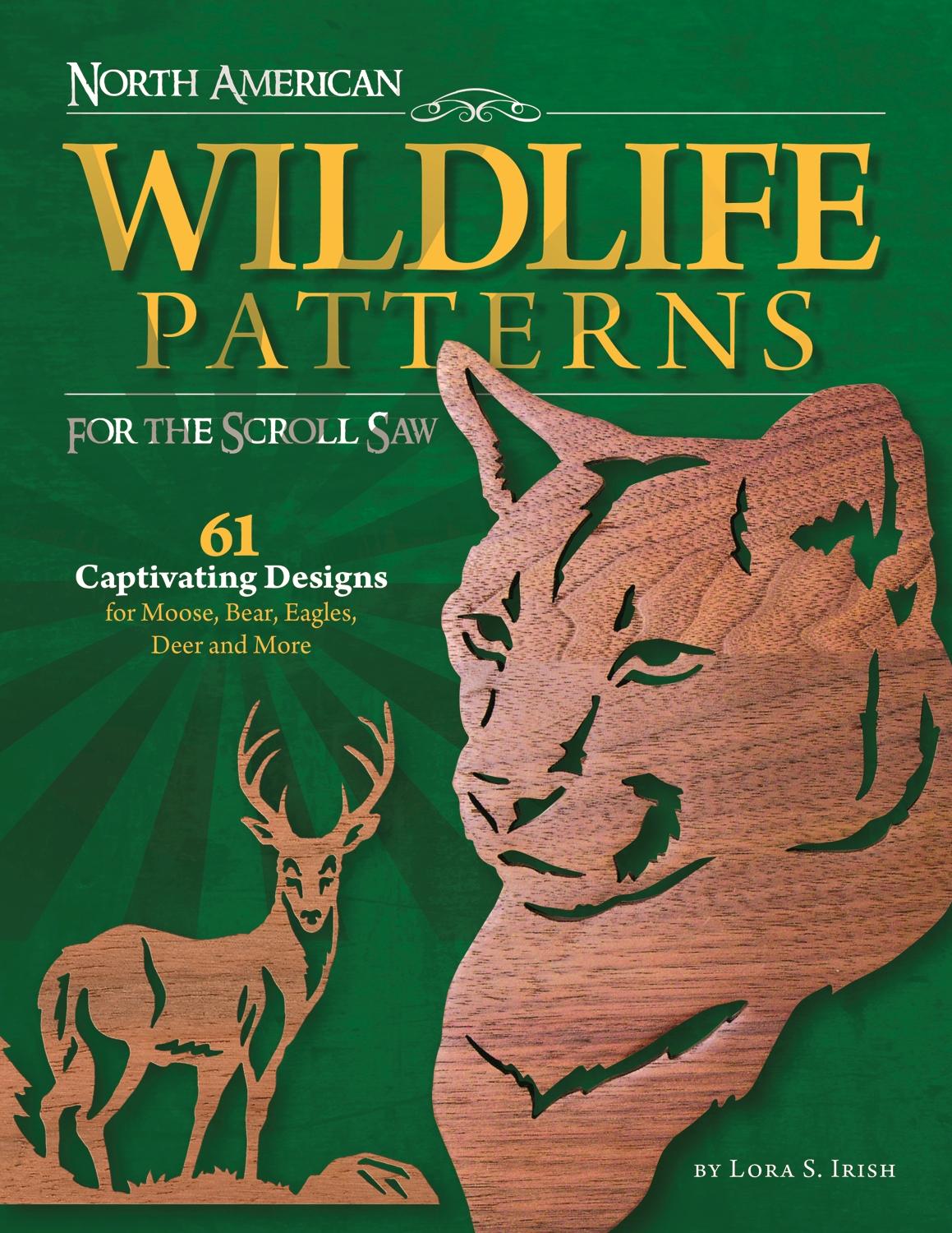 Lora S. Irish North American Wildlife Patterns for the Scroll Saw