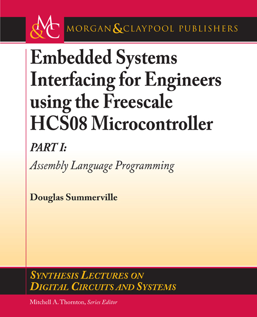 Embedded Systems Interfacing for Engineers using the Freescale HCS08 Microcontroller I