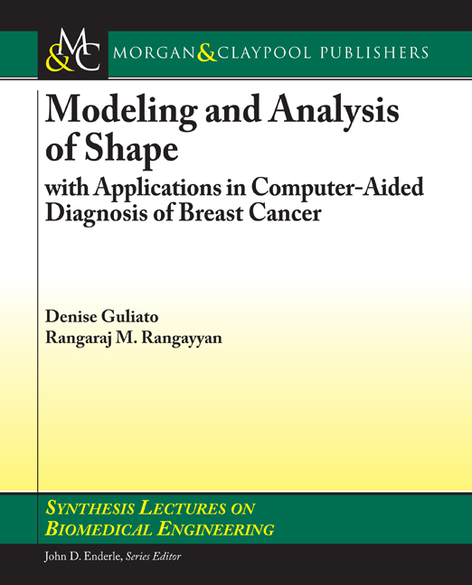 Modeling and Analysis of Shape with Applications in Computer-aided Diagnosis of Breast Cancer