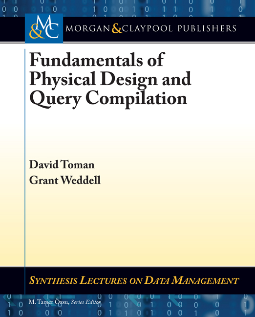 Fundamentals of Physical Design and Query Compilation