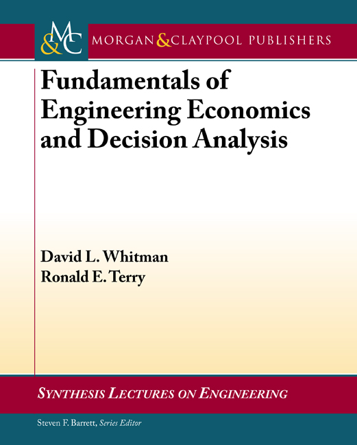 Fundamentals of Engineering Economics and Decision Analysis