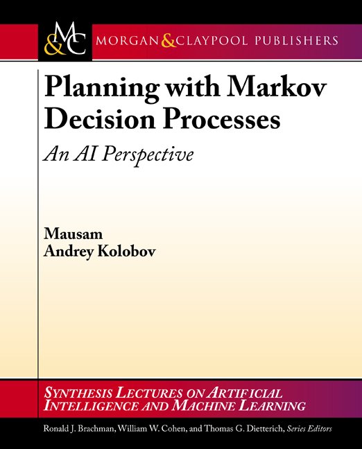 Planning with Markov Decision Processes