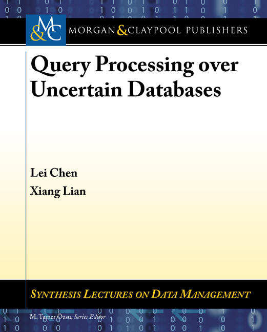 Query Processing over Uncertain Databases