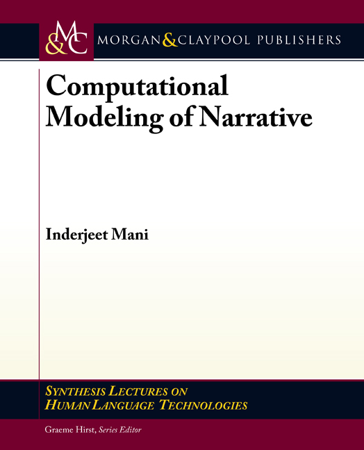 Computational Modeling of Narrative