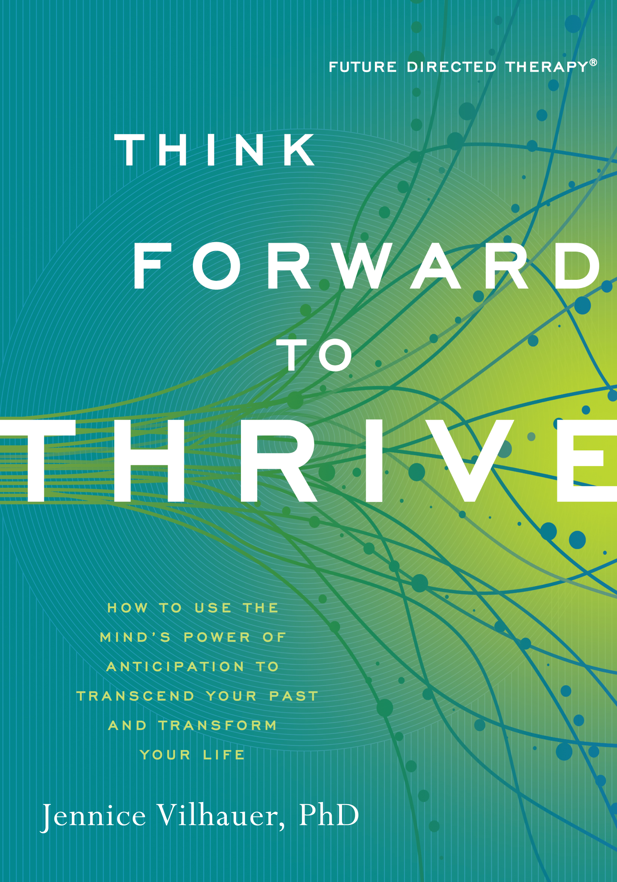 Think Forward to Thrive