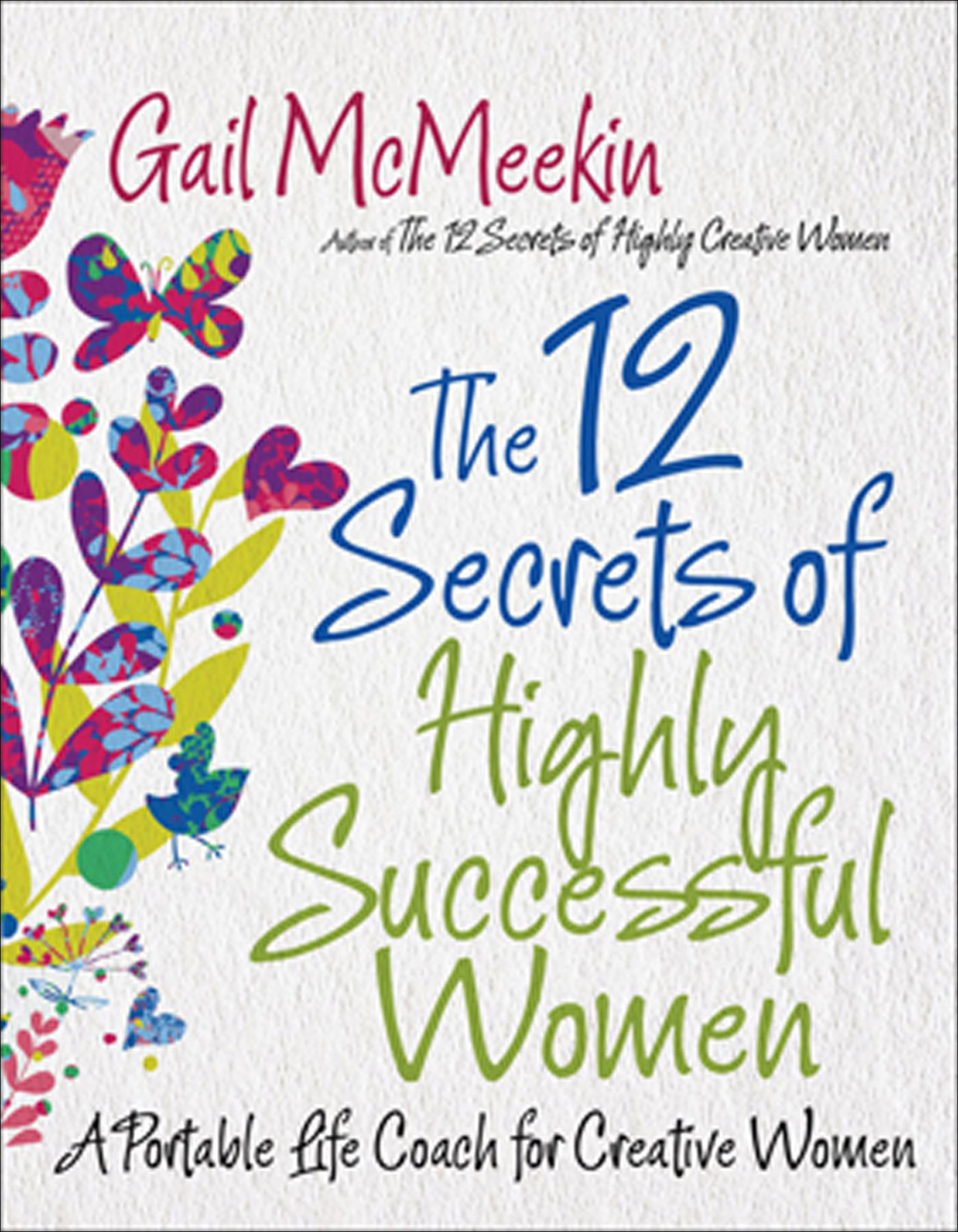 Cover image for The 12 Secrets of Highly Successful Women