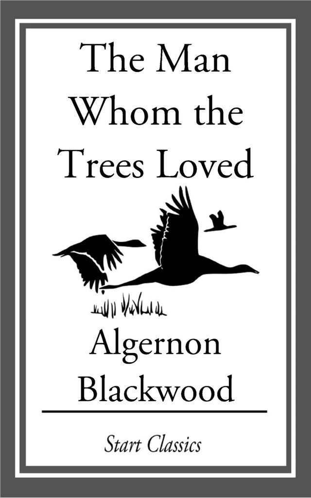 Cover image for The Man Whom the Trees Loved