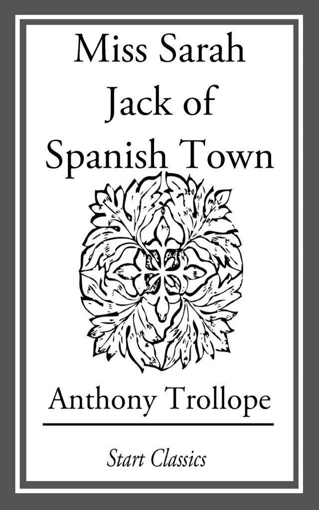 Cover image for Miss Sarah Jack of Spanish Town