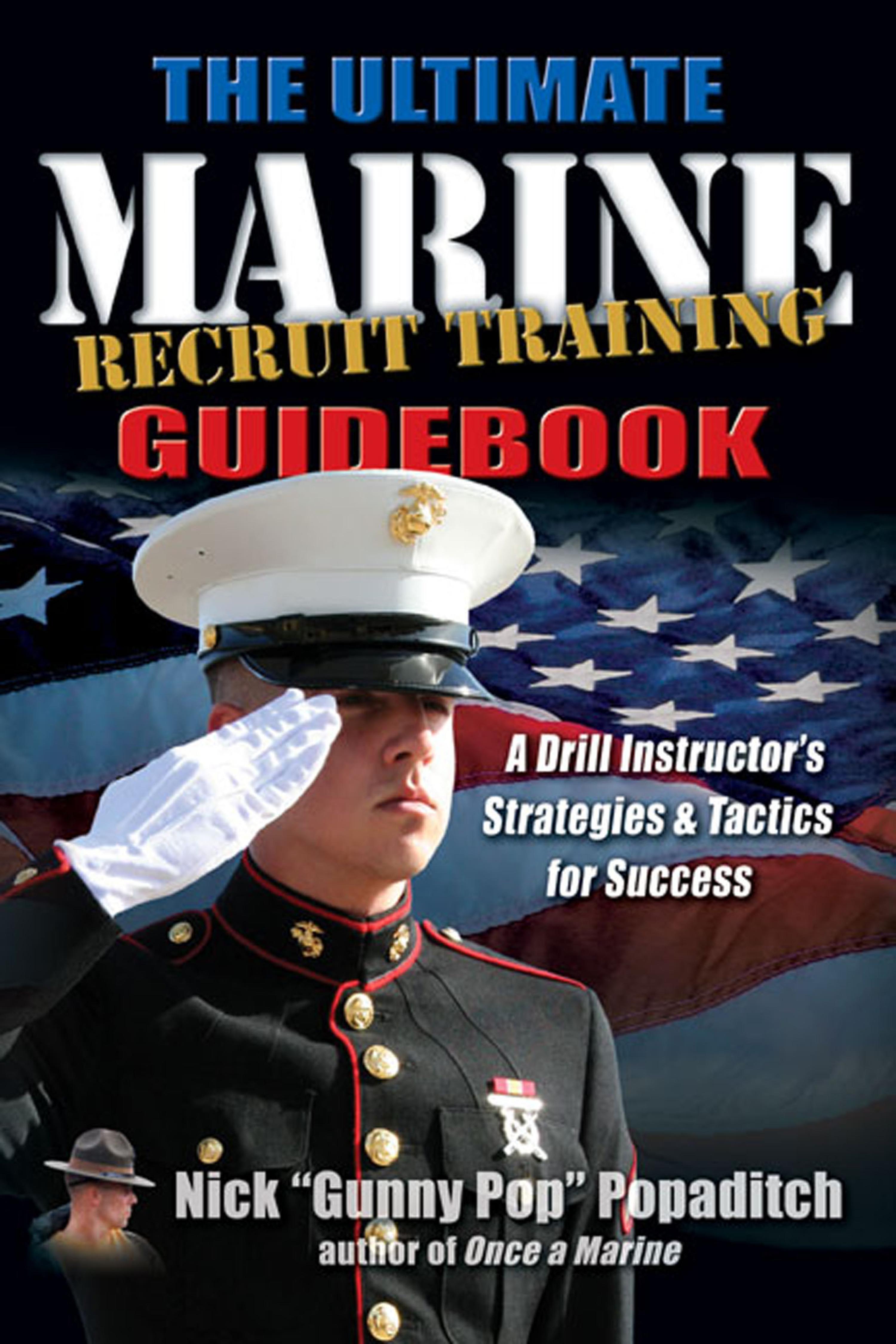 Cover image for The Ultimate Marine Recruit Training Guidebook