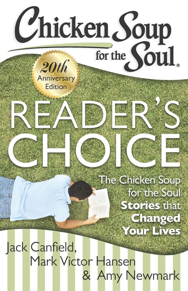 Cover image for Chicken Soup for the Soul: Reader's Choice 20th Anniversary Edition