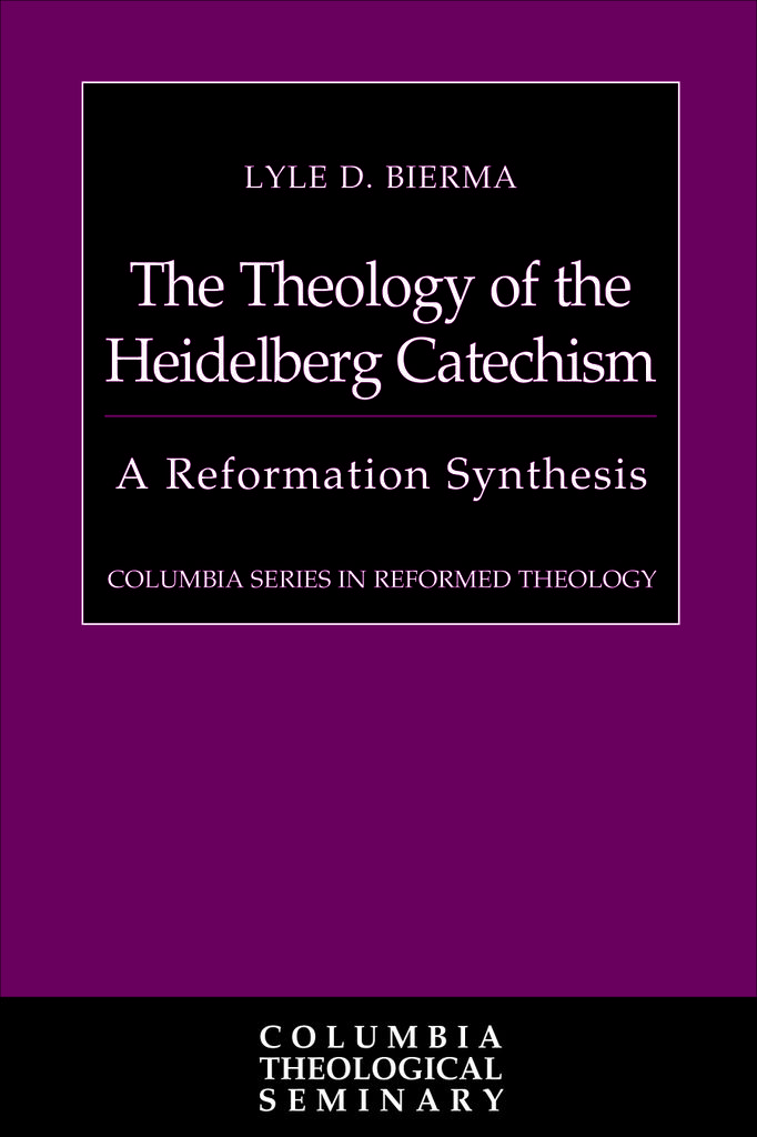 Cover image for The Theology of the Heidelberg Catechism