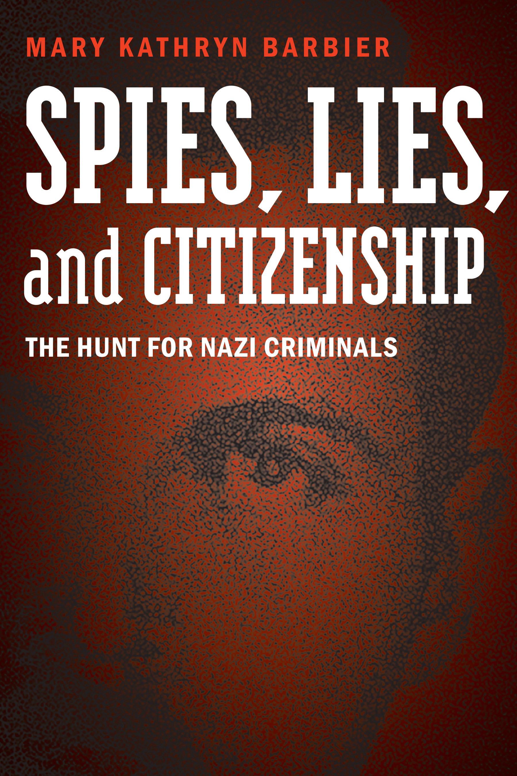Cover image for Spies, Lies, and Citizenship