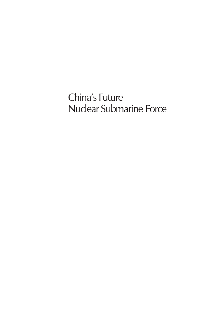 Cover image for China's Future Nuclear Submarine Force