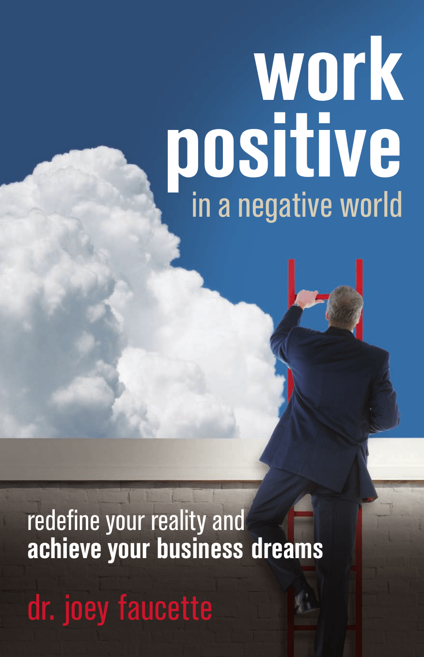 Cover image for Work Positive in a Negative World