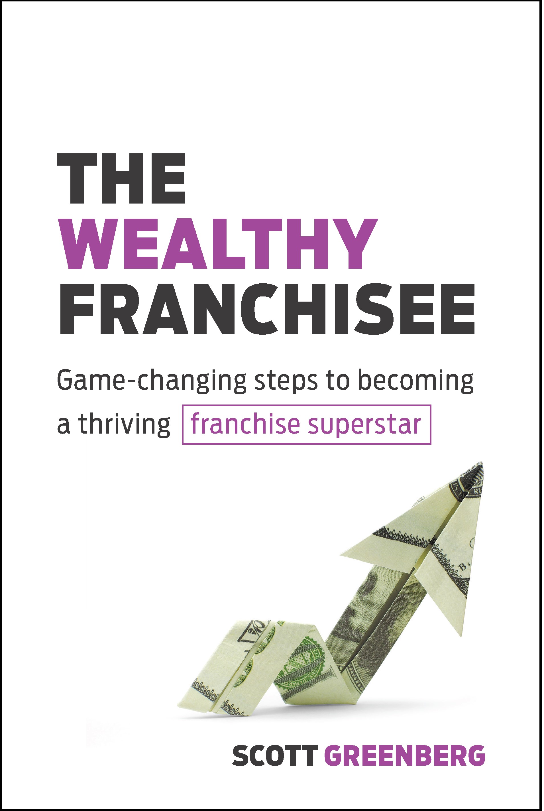 Cover image for The Wealthy Franchisee