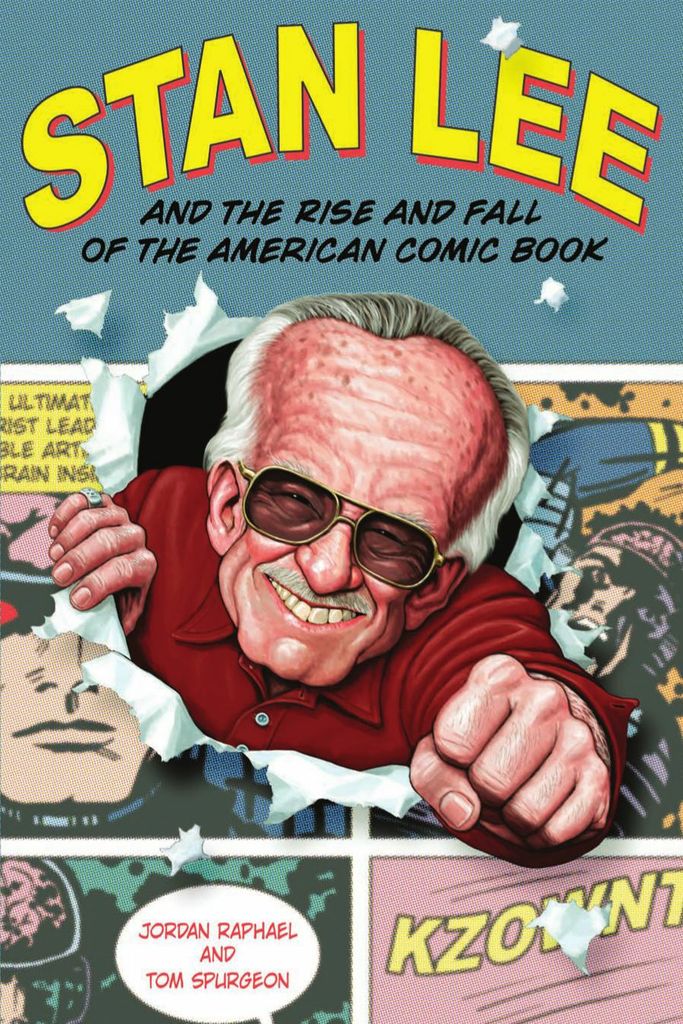 Stan Lee and the Rise and Fall of the American Comic Book