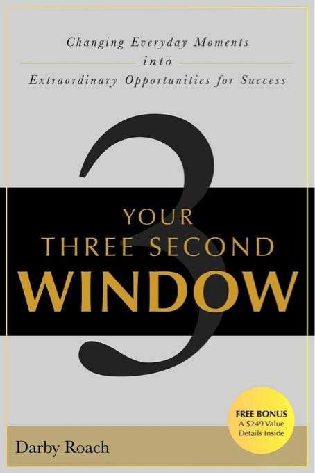 Your Three Second Window