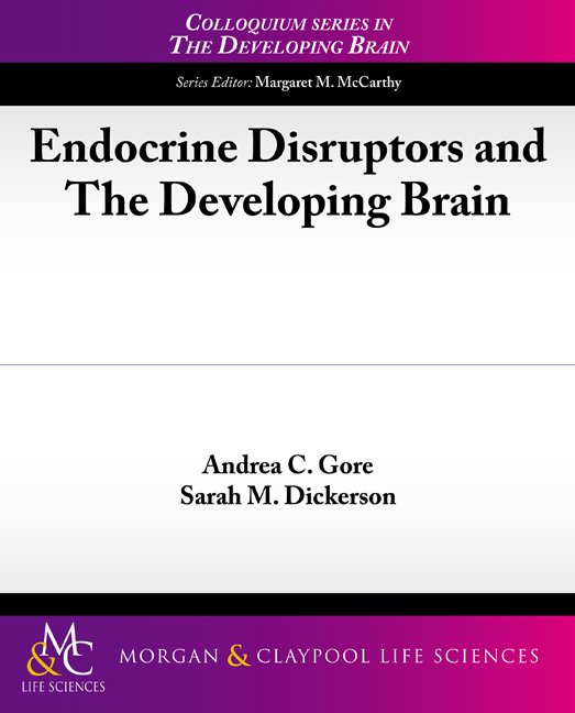 Endocrine Disruptors and The Developing Brain