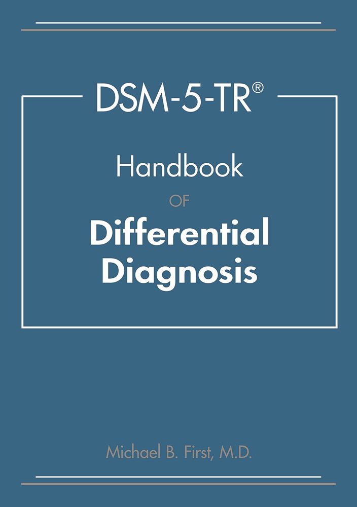 DSM-5-TR® Handbook of Differential by: Michael B. First