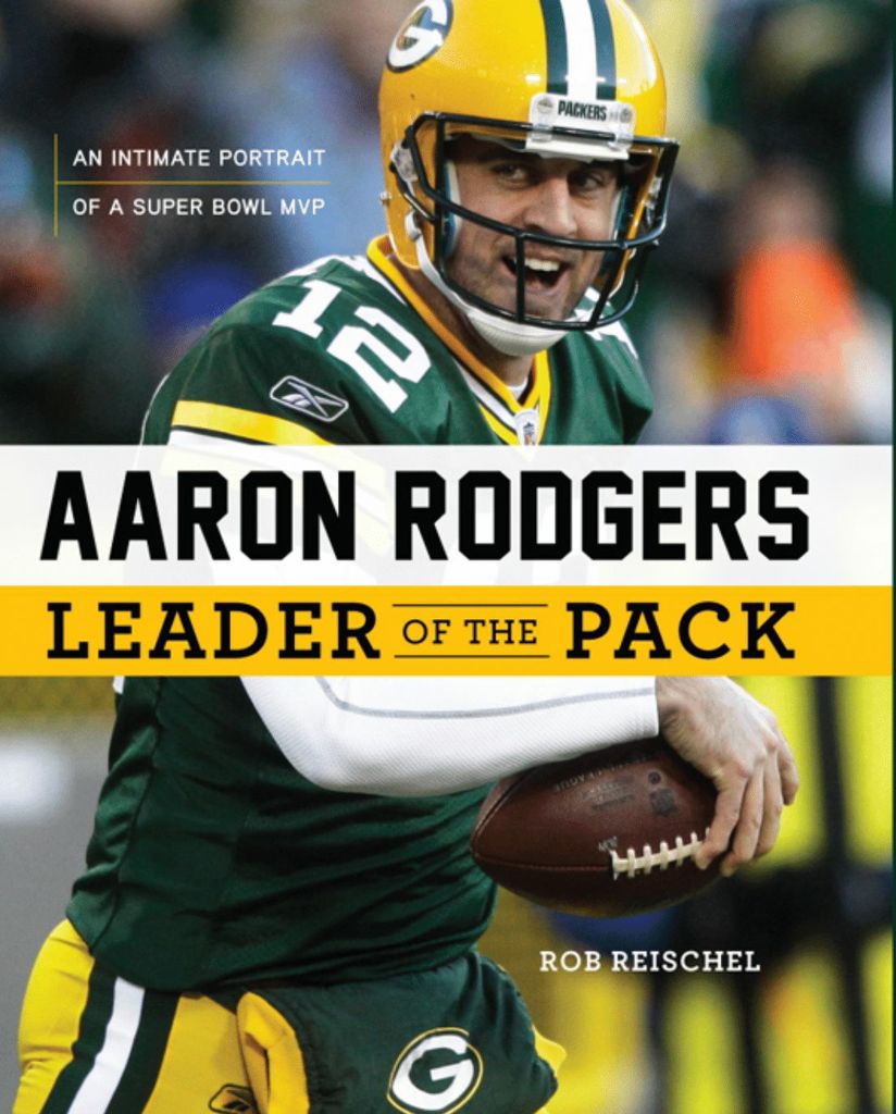 Aaron Rodgers: Leader of the Pack