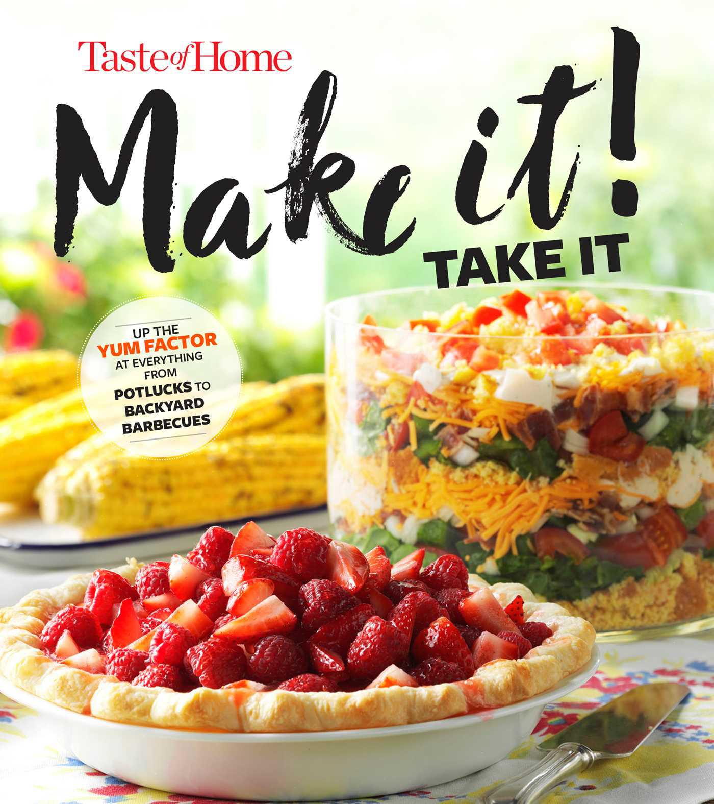 Cover image for Taste of Home Make It Take It Cookbook