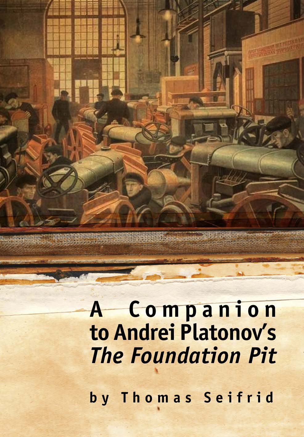 Cover image for A Companion to Andrei Platonov's The Foundation Pit