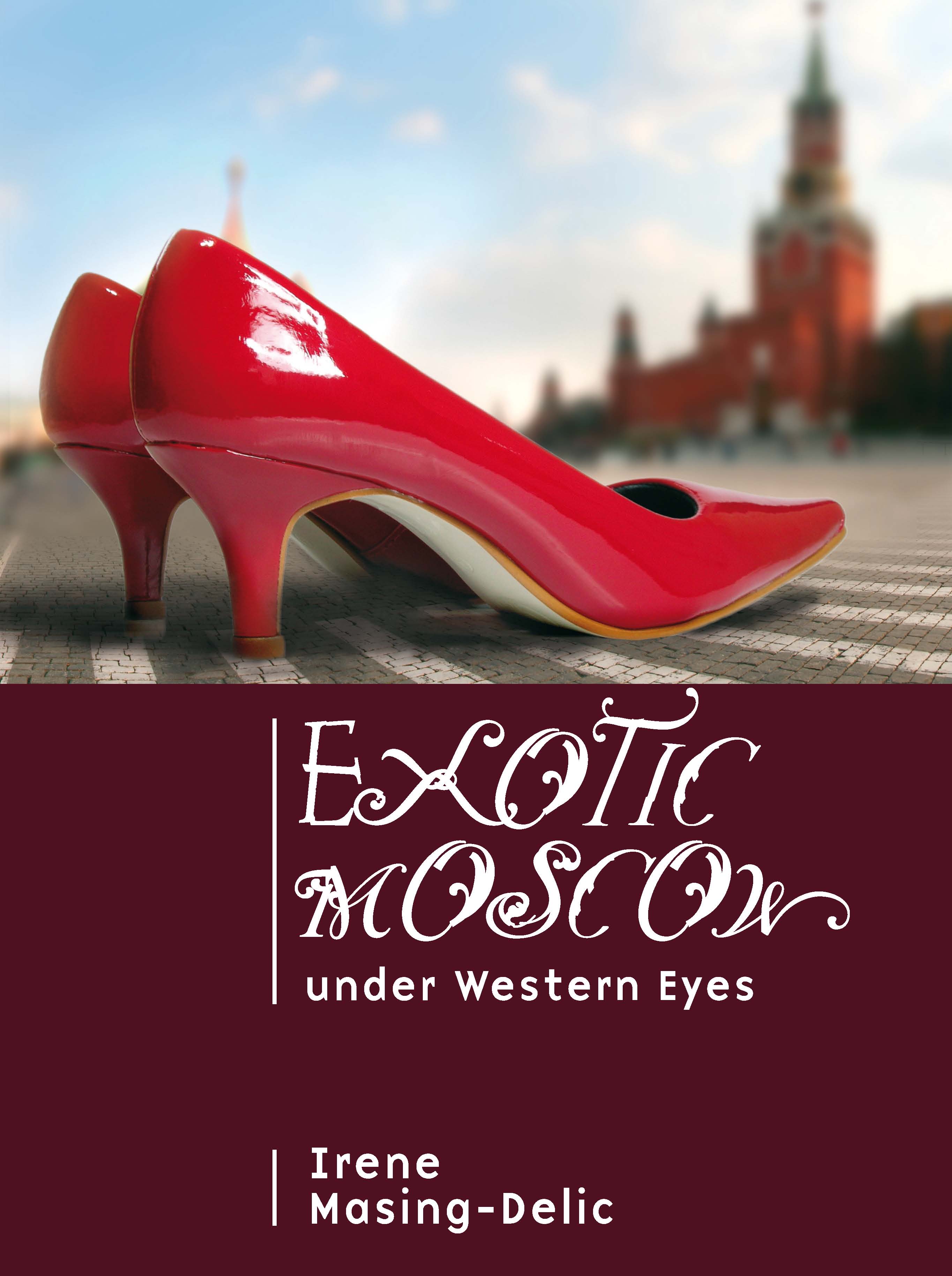 Cover image for Exotic Moscow under Western Eyes