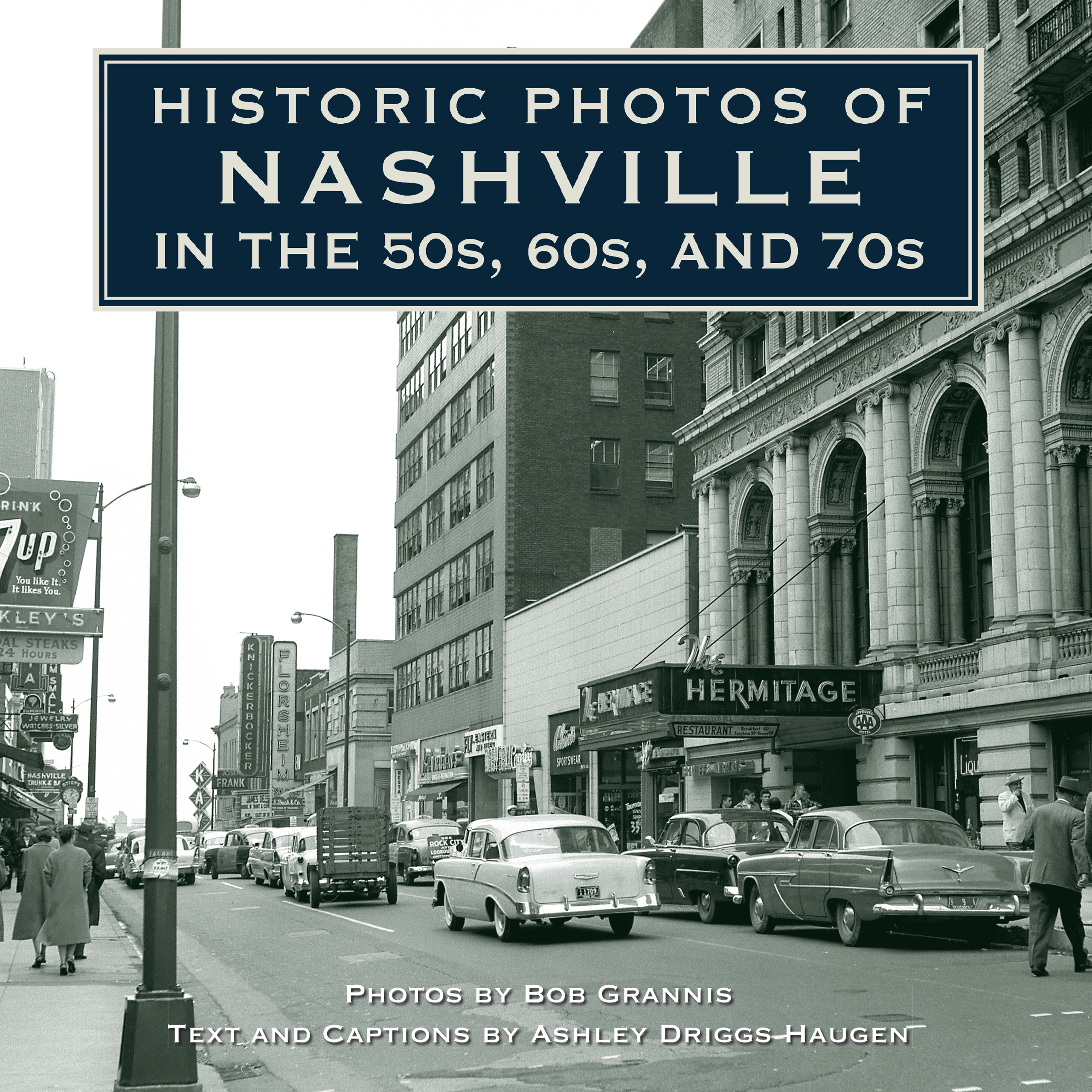 Cover image for Historic Photos of Nashville in the 50s, 60s, and 70s
