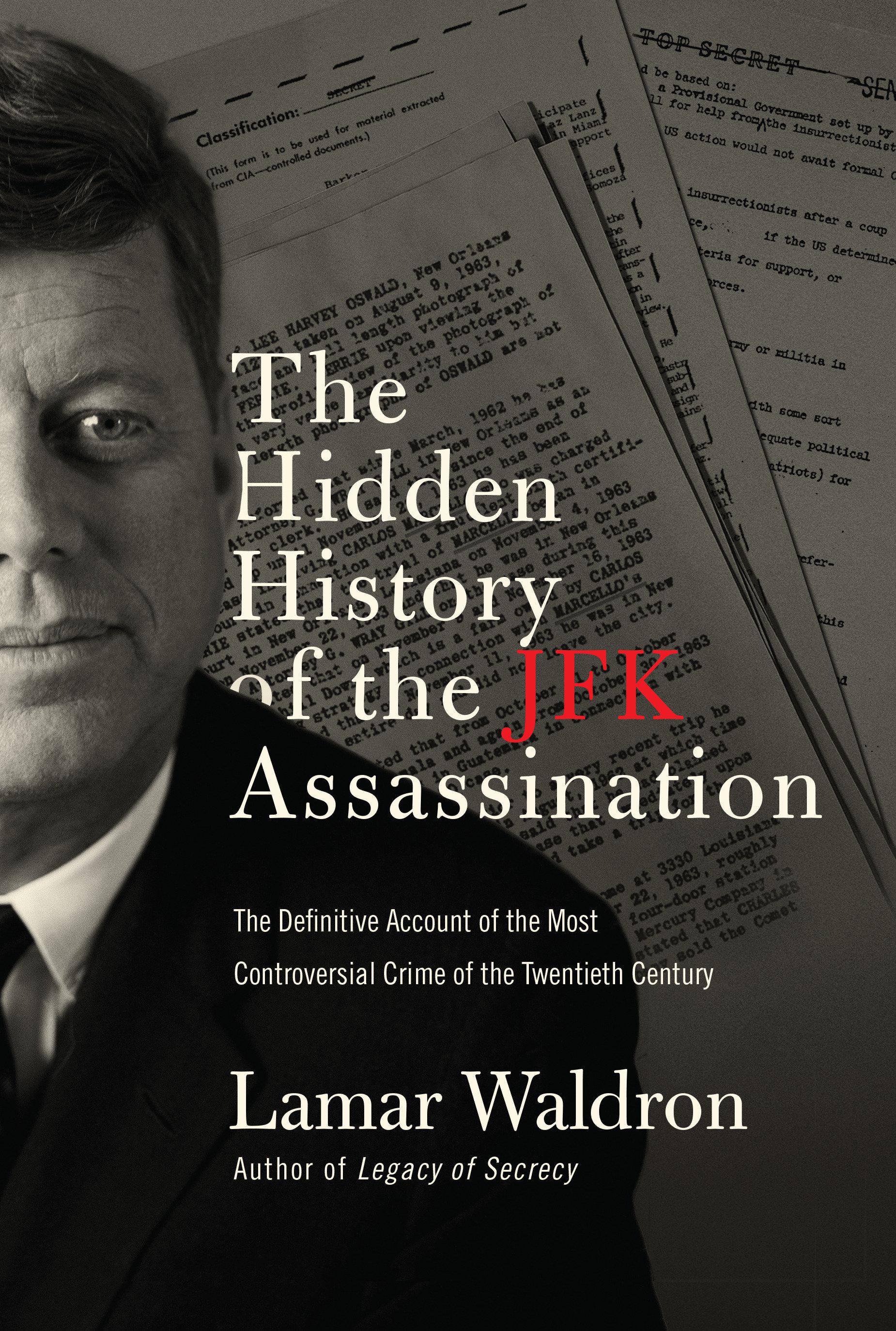 Cover image for The Hidden History of the JFK Assassination