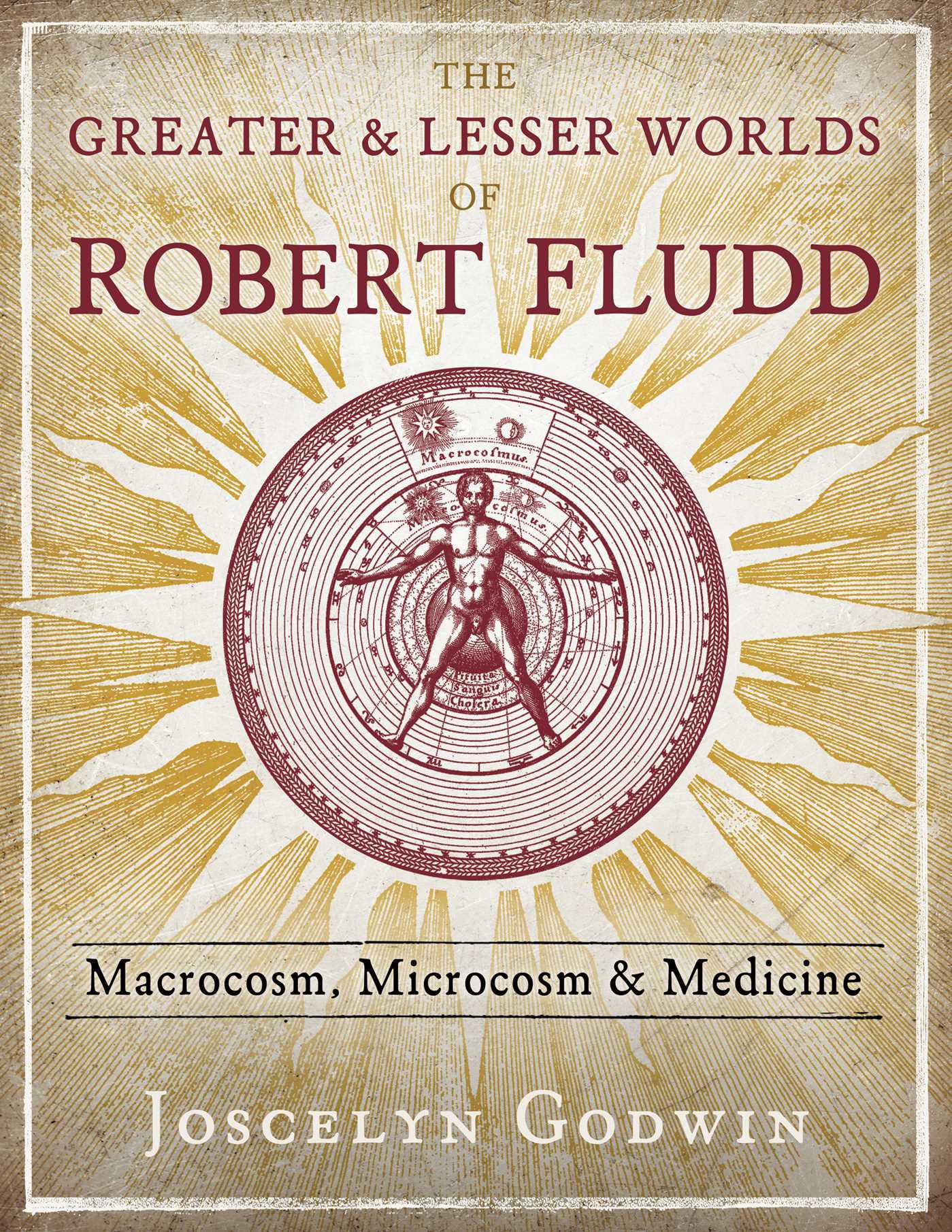 Cover image for The Greater and Lesser Worlds of Robert Fludd