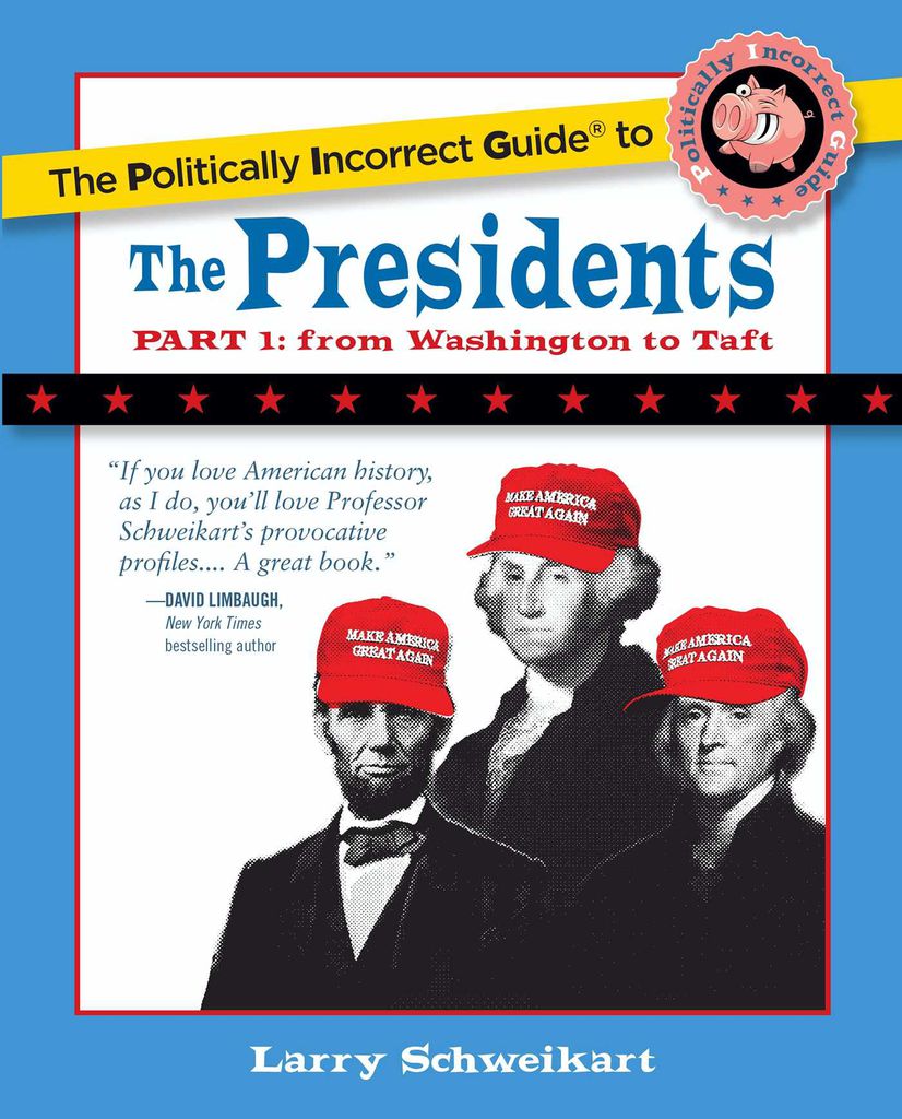 Cover image for Politically Incorrect Guide to the Presidents, Part 1