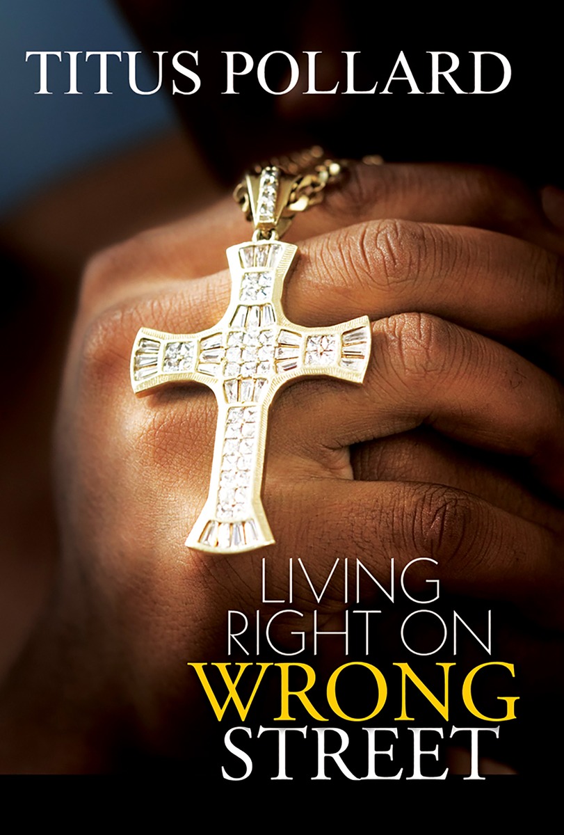Cover image for Living Right On Wrong Street