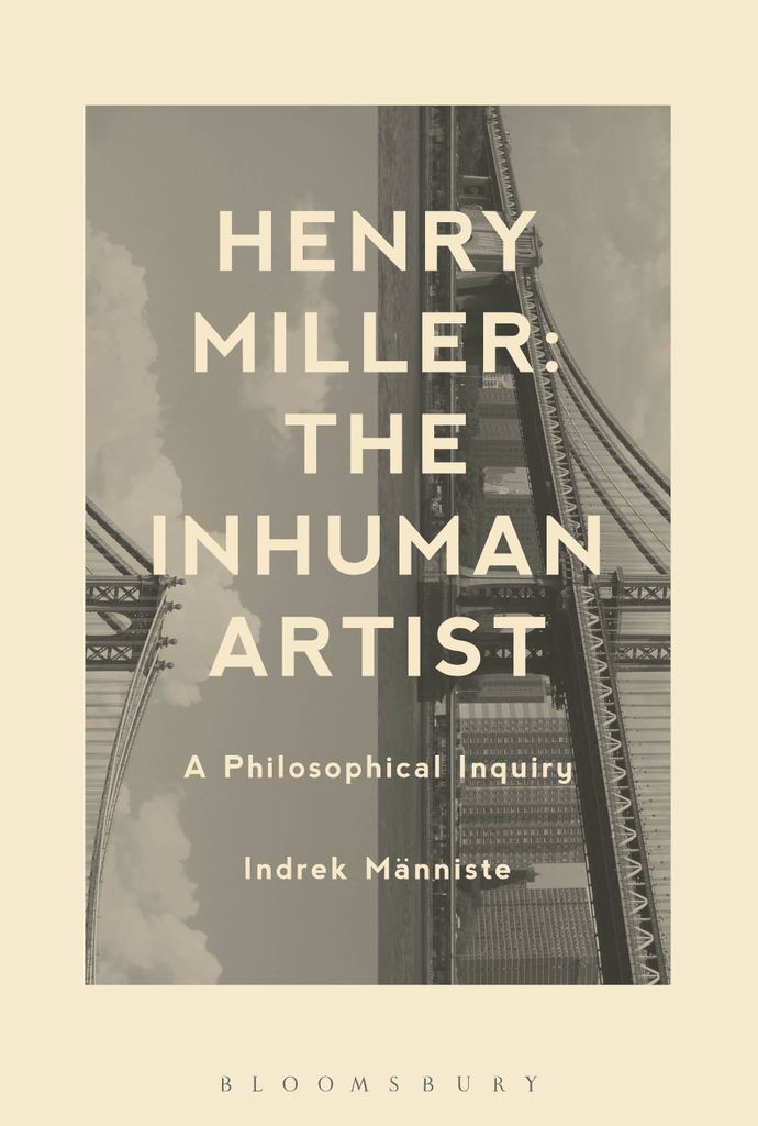 Cover image for Henry Miller: The Inhuman Artist