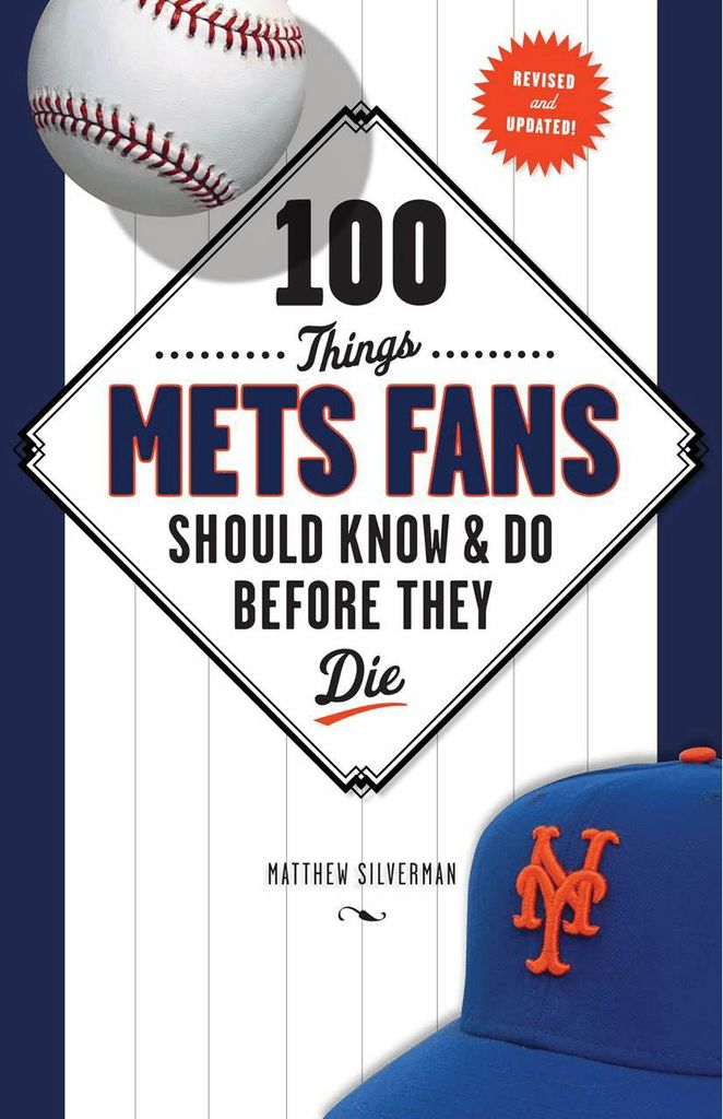 100 Things Mets Fans Should Know & Do Before They Die