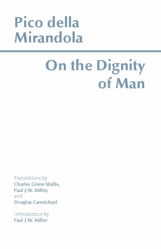 Mann s перевод. Pico della Mirandola, Oration on the Dignity of man. Pico and Oration on the Dignity of man.