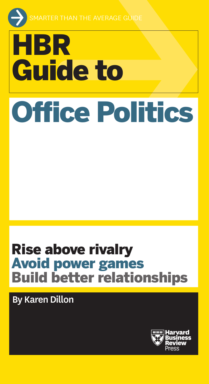 Cover image for HBR Guide to Office Politics (HBR Guide Series)