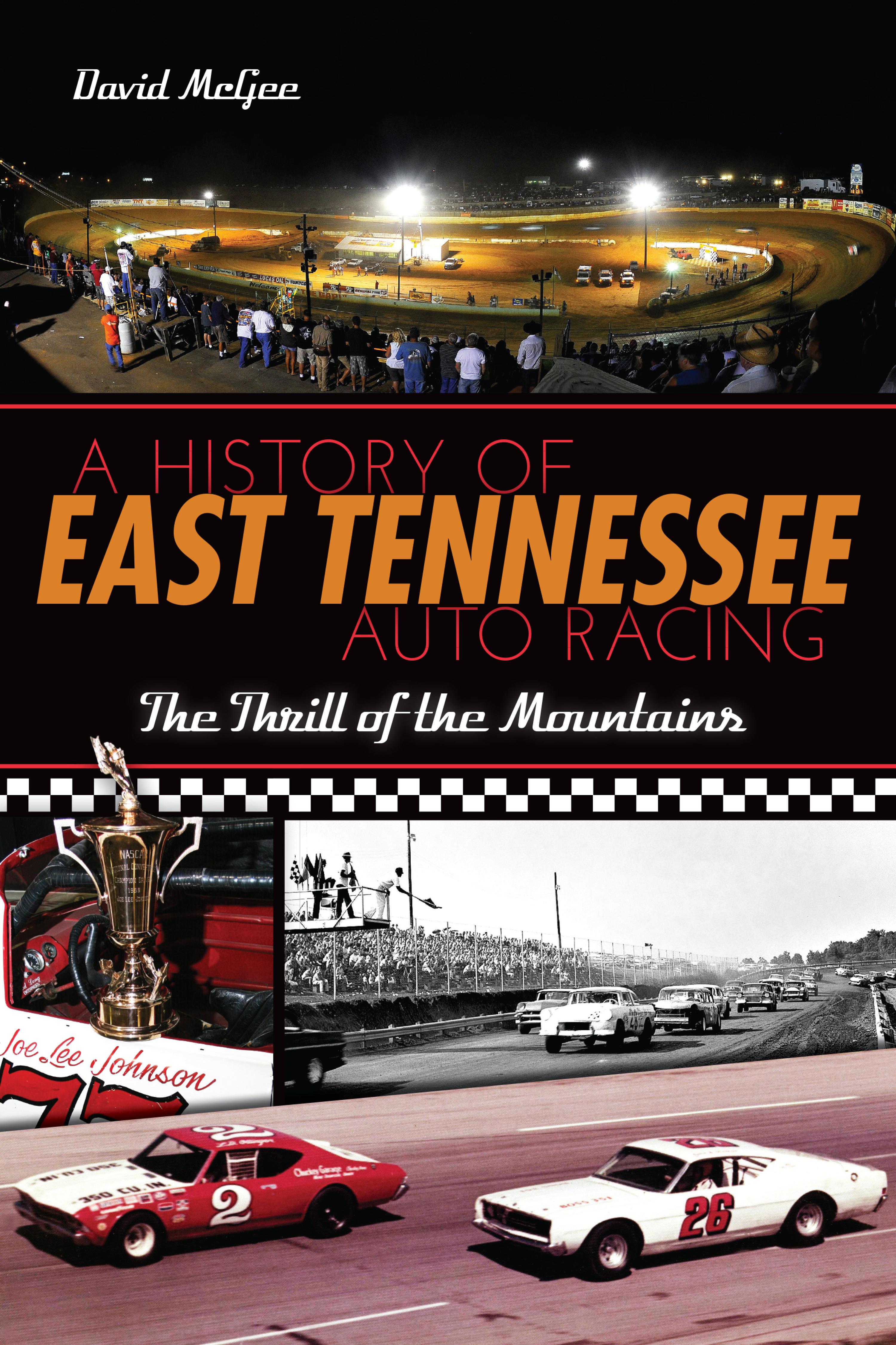 Cover image for A History of East Tennessee Auto Racing