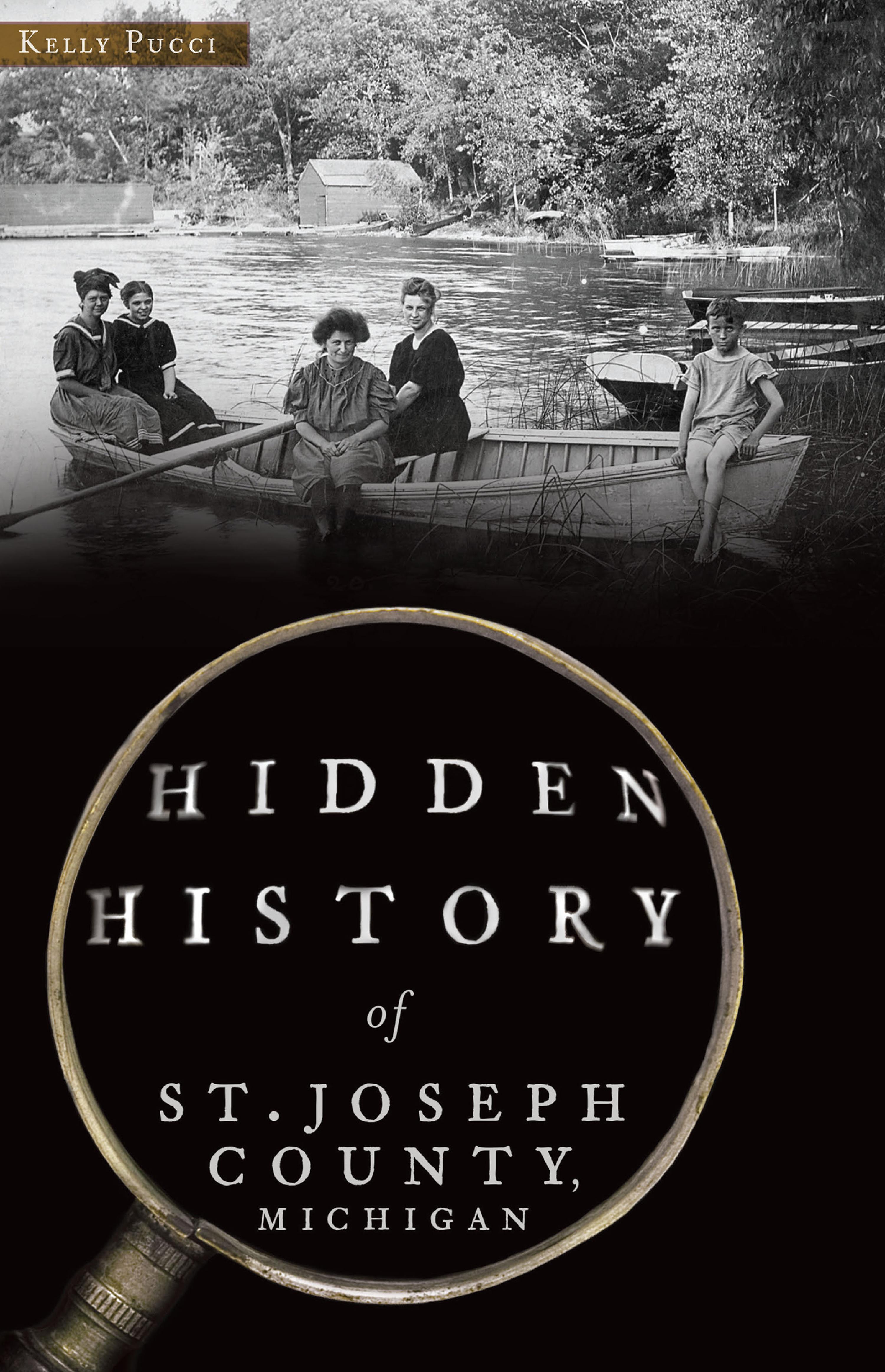 Cover image for Hidden History of St. Joseph County, Michigan