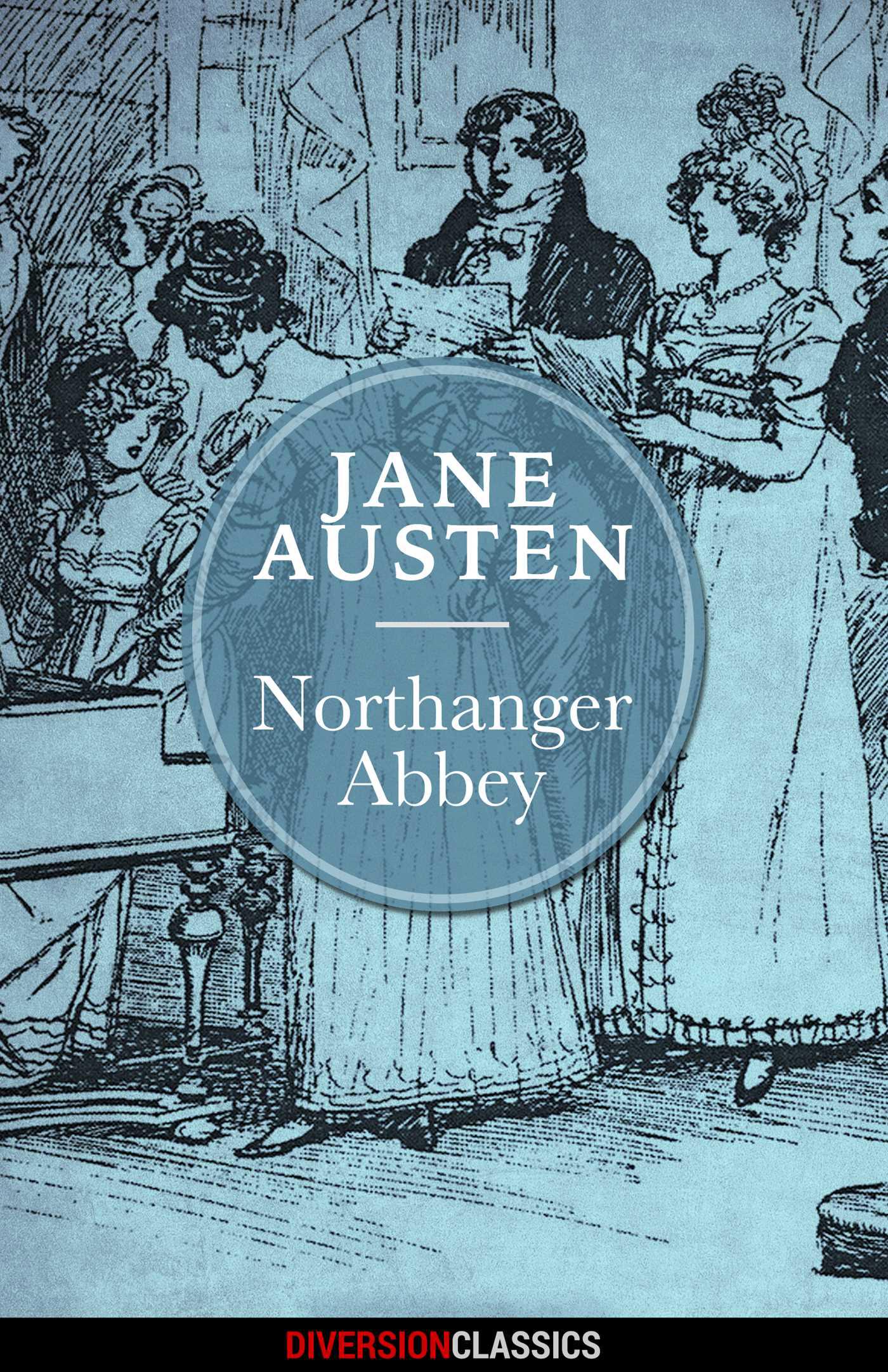 Cover image for Northanger Abbey (Diversion Classics)
