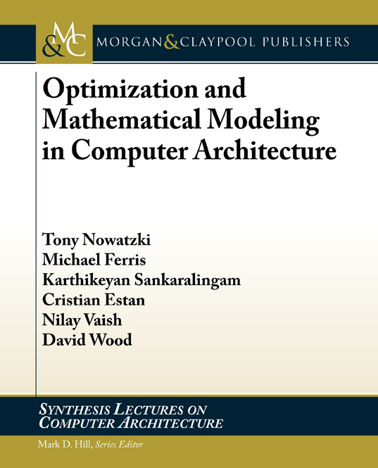 Optimization and Mathematical Modeling in Computer Architecture