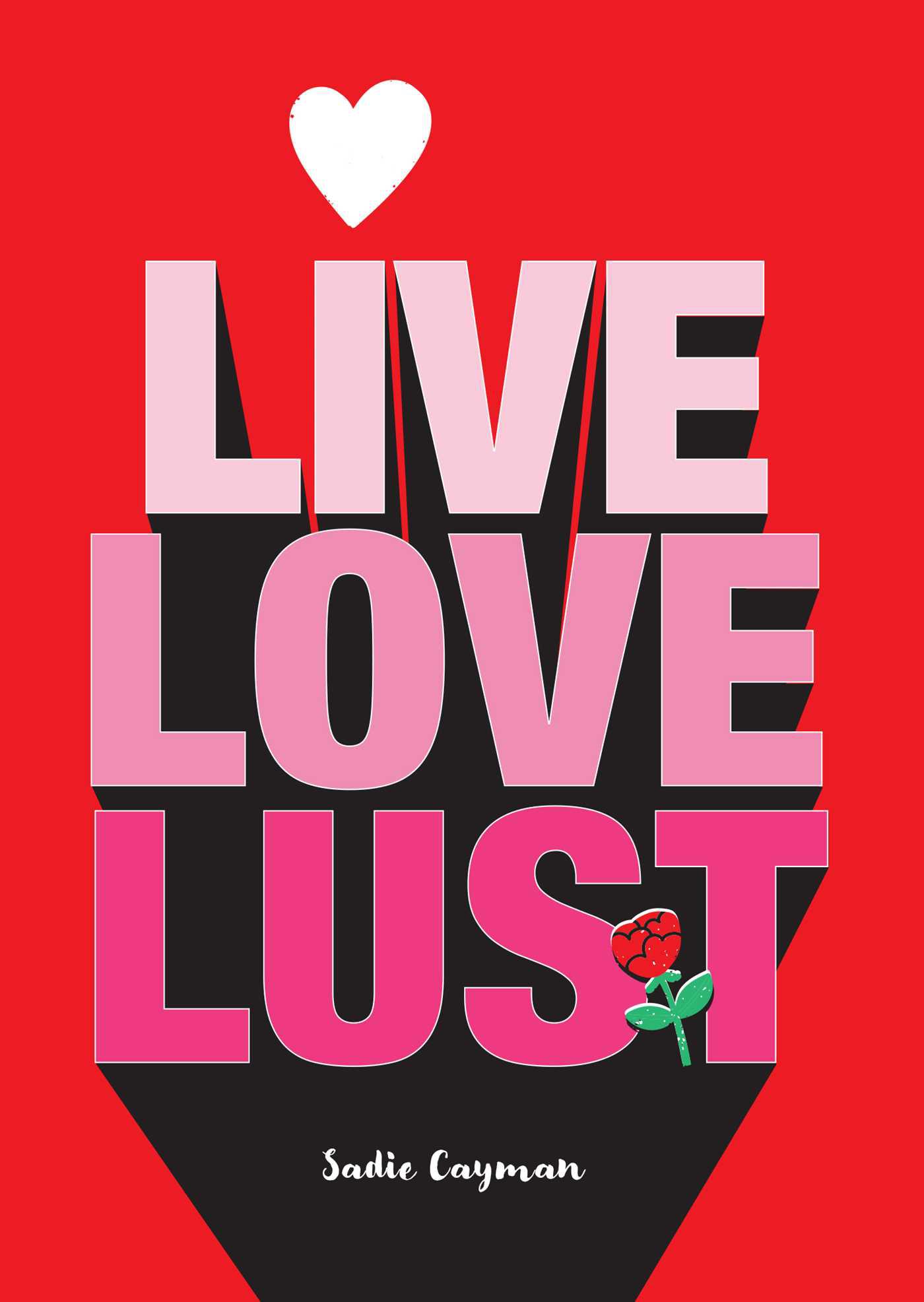 Cover image for Live, Love, Lust