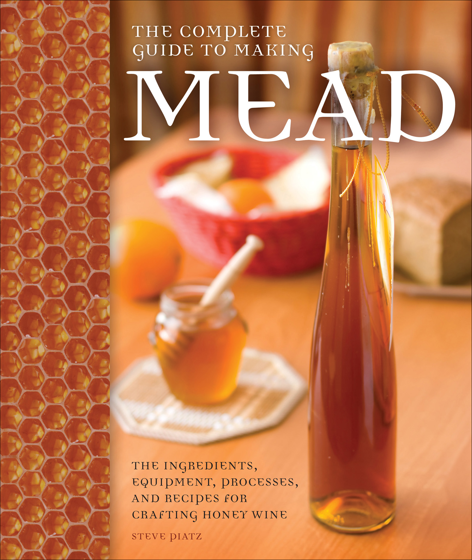 Cover image for The Complete Guide to Making Mead