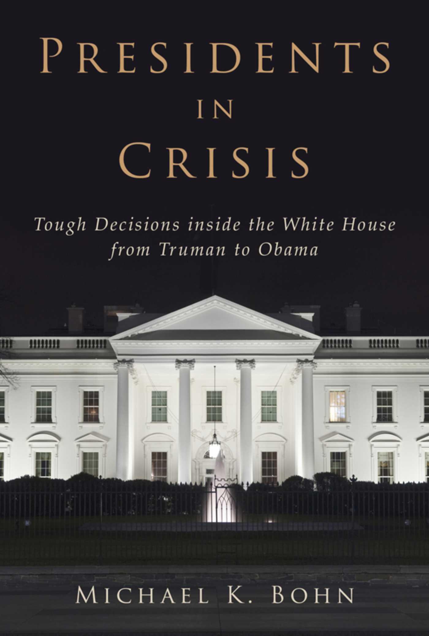 Cover image for Presidents in Crisis