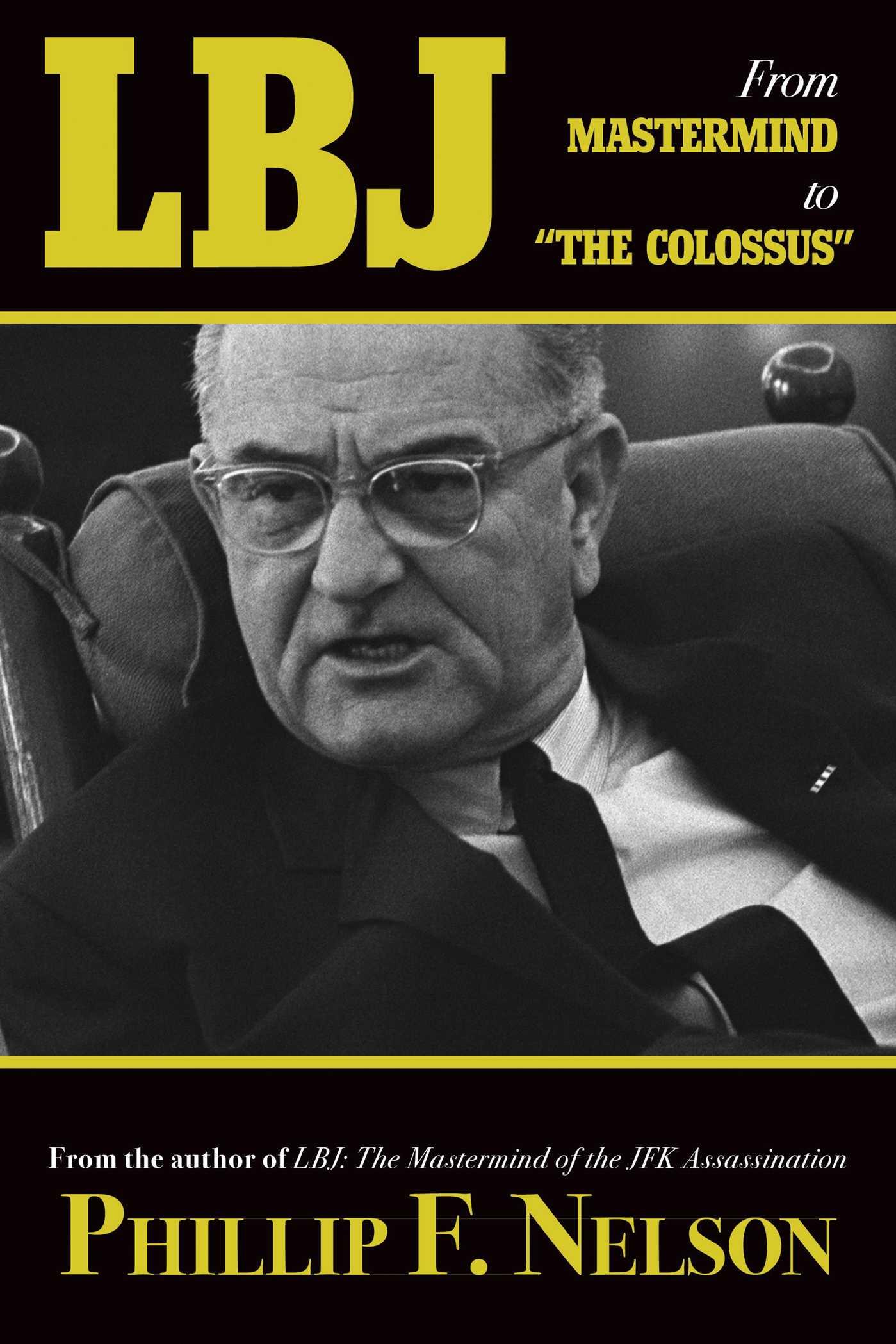 Cover image for LBJ: From Mastermind to "The Colossus"