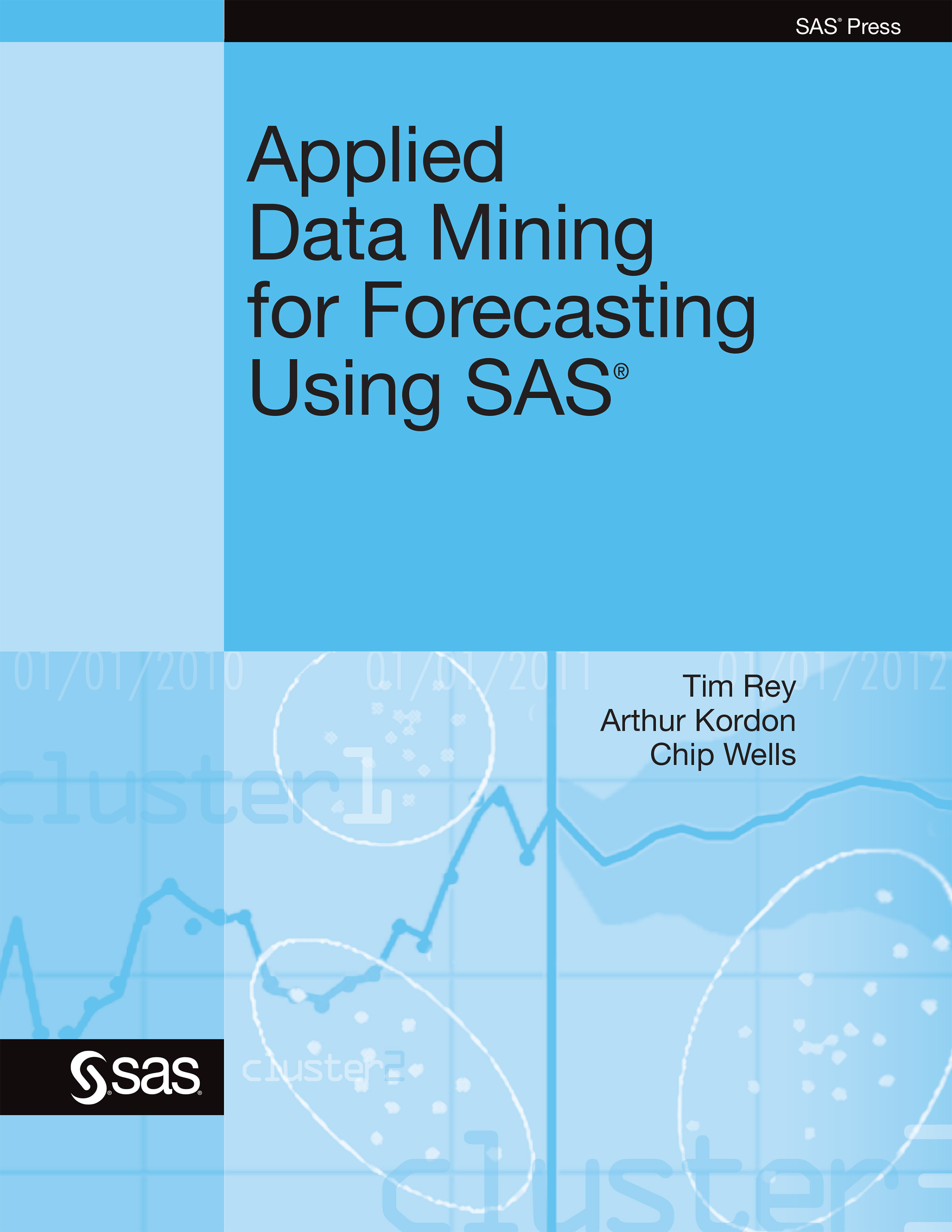 Cover image for Applied Data Mining for Forecasting Using SAS